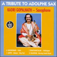 Kadri Gopalnath - A Tribute to Adolphe Sax lyrics