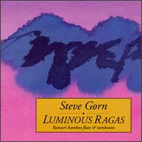 Steve Gorn - Luminous Ragas lyrics