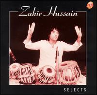 Zakir Hussain - Selects lyrics