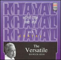 Bhimsen Joshi - The Versatile Bhimsen Joshi: Khayal, Vol. 4 lyrics