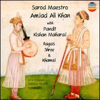 Ustad Amjad Ali Khan - Ragas Shree and Khamaj lyrics