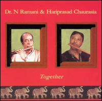 Dr. N. Ramani - Together [With Hariprasad Chaurasia] lyrics
