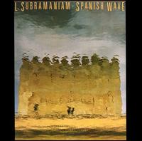 L. Subramaniam - Spanish Wave lyrics