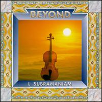 L. Subramaniam - Beyond lyrics