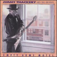Jimmy Thackery - Empty Arms Motel lyrics