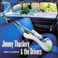 Jimmy Thackery - Drive to Survive lyrics