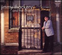 Jimmy Thackery - True Stories lyrics