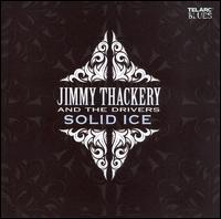 Jimmy Thackery - Solid Ice lyrics