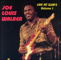 Joe Louis Walker - Live at Slim's, Vol. 1 lyrics