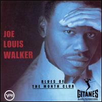 Joe Louis Walker - Blues of the Month Club lyrics