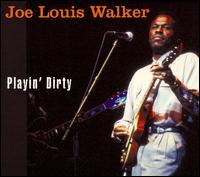 Joe Louis Walker - Playin' Dirty lyrics