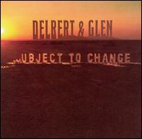 Delbert McClinton - Subject to Change lyrics