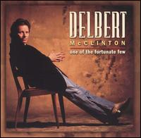 Delbert McClinton - One of the Fortunate Few lyrics