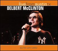 Delbert McClinton - Live from Austin, TX lyrics
