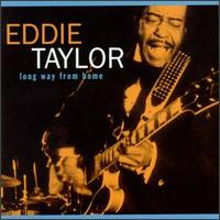 Eddie Taylor - Long Way from Home [live] lyrics