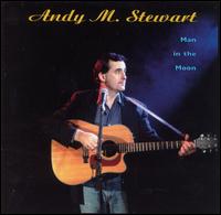 Andy M. Stewart - Man in the Moon lyrics