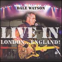 Dale Watson - Live in London, England lyrics