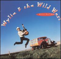 Wylie & the Wild West - Way Out West lyrics