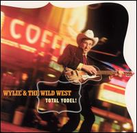 Wylie & the Wild West - Total Yodel! lyrics