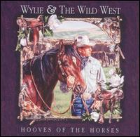 Wylie & the Wild West - Hooves of the Horses lyrics