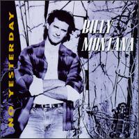 Billy Montana - No Yesterday lyrics