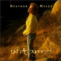 Heather Myles - Untamed lyrics