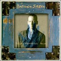 Darden Smith - Deep Fantastic Blue lyrics