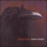 Darden Smith - Field of Crows lyrics