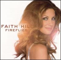 Faith Hill - Fireflies lyrics