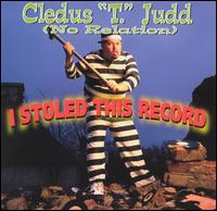 Cledus T. Judd - I Stoled This Record lyrics