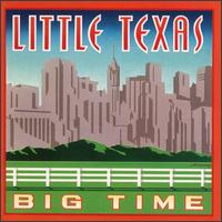 Little Texas - Big Time lyrics