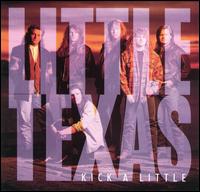 Little Texas - Kick a Little lyrics