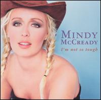 Mindy McCready - I'm Not So Tough lyrics