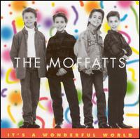 The Moffatts - It's a Wonderful World lyrics