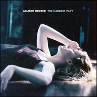 Allison Moorer - The Hardest Part lyrics
