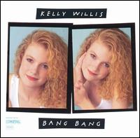 Kelly Willis - Bang Bang lyrics