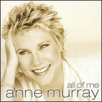 Anne Murray - All of Me lyrics