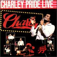 Charley Pride - Charley Pride Live lyrics