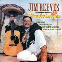 Jim Reeves - Mexican Joe lyrics