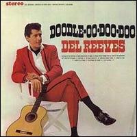 Del Reeves - Doodle-Oo-Doo-Doo lyrics