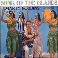 Marty Robbins - Song of the Islands lyrics