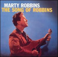 Marty Robbins - The Song of Robbins lyrics