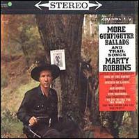 Marty Robbins - More Gunfighter Ballads and Trail Songs lyrics