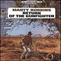 Marty Robbins - Return of the Gunfighter lyrics