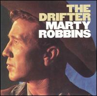 Marty Robbins - The Drifter lyrics