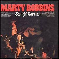 Marty Robbins - Tonight Carmen lyrics