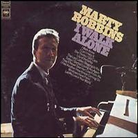 Marty Robbins - I Walk Alone lyrics