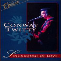 Conway Twitty - Sings Songs of Love lyrics