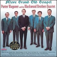Porter Wagoner - More Grand Old Gospel lyrics