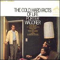Porter Wagoner - The Cold Hard Facts of Life lyrics
